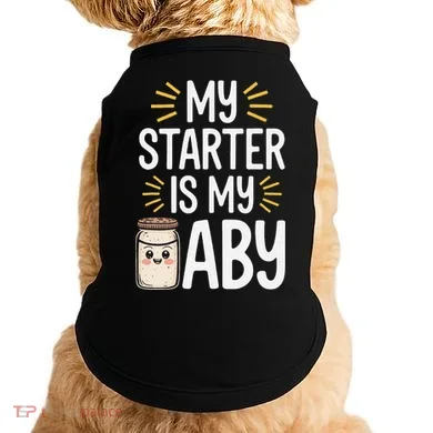 Starter Bread Baking Bakery Sourdough Starter Baker Doggie Tank
