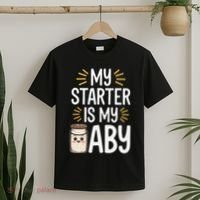Starter Bread Baking Bakery Sourdough Starter Baker T-Shirt thumb 2