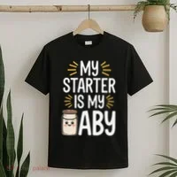 Starter Bread Baking Bakery Sourdough Starter Baker T-Shirt thumb 2