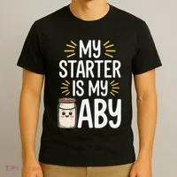 Starter Bread Baking Bakery Sourdough Starter Baker T-Shirt thumb 3