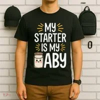 Starter Bread Baking Bakery Sourdough Starter Baker T-Shirt thumb 6