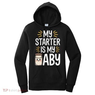 Starter Bread Baking Bakery Sourdough Starter Baker Women's Hoodie