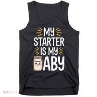 Starter Bread Baking Bakery Sourdough Starter Baker Tank Top thumb 0