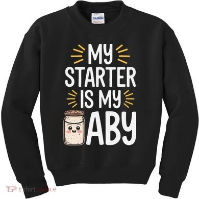Starter Bread Baking Bakery Sourdough Starter Baker Kids Sweatshirt