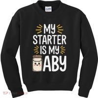 Starter Bread Baking Bakery Sourdough Starter Baker Kids Sweatshirt thumb 0