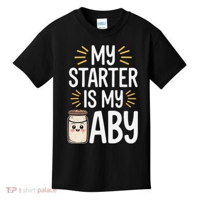 Starter Bread Baking Bakery Sourdough Starter Baker Kids T-Shirt