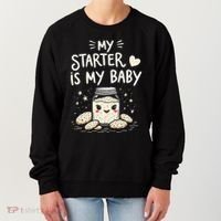 Starter Bread Baking Bakery Sourdough Starter Baker Women's Sweatshirt thumb 0
