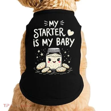 Starter Bread Baking Bakery Sourdough Starter Baker Doggie Tank