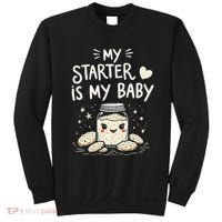 Starter Bread Baking Bakery Sourdough Starter Baker Sweatshirt thumb 0