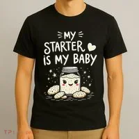 Starter Bread Baking Bakery Sourdough Starter Baker T-Shirt thumb 3