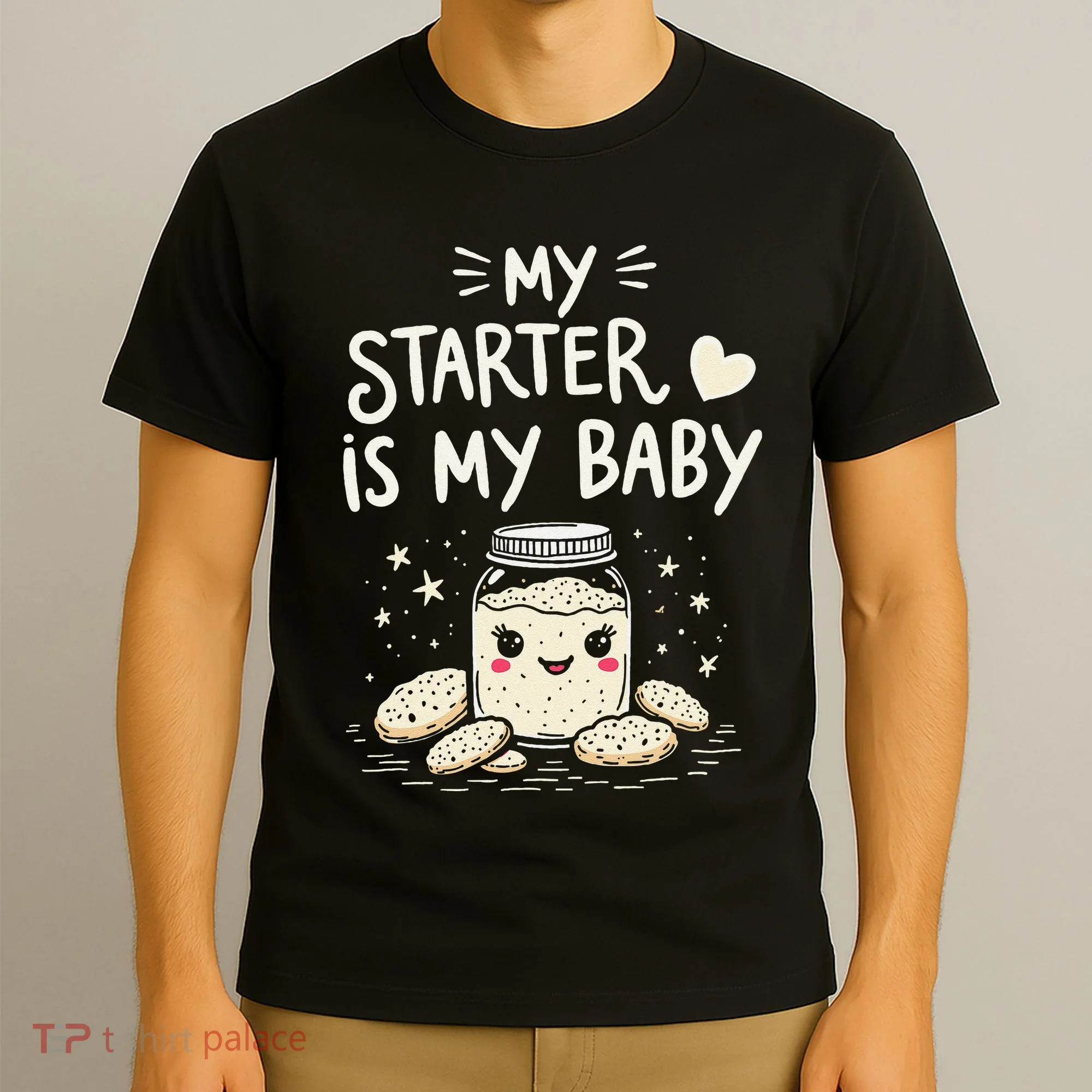 Starter Bread Baking Bakery Sourdough Starter Baker T-Shirt