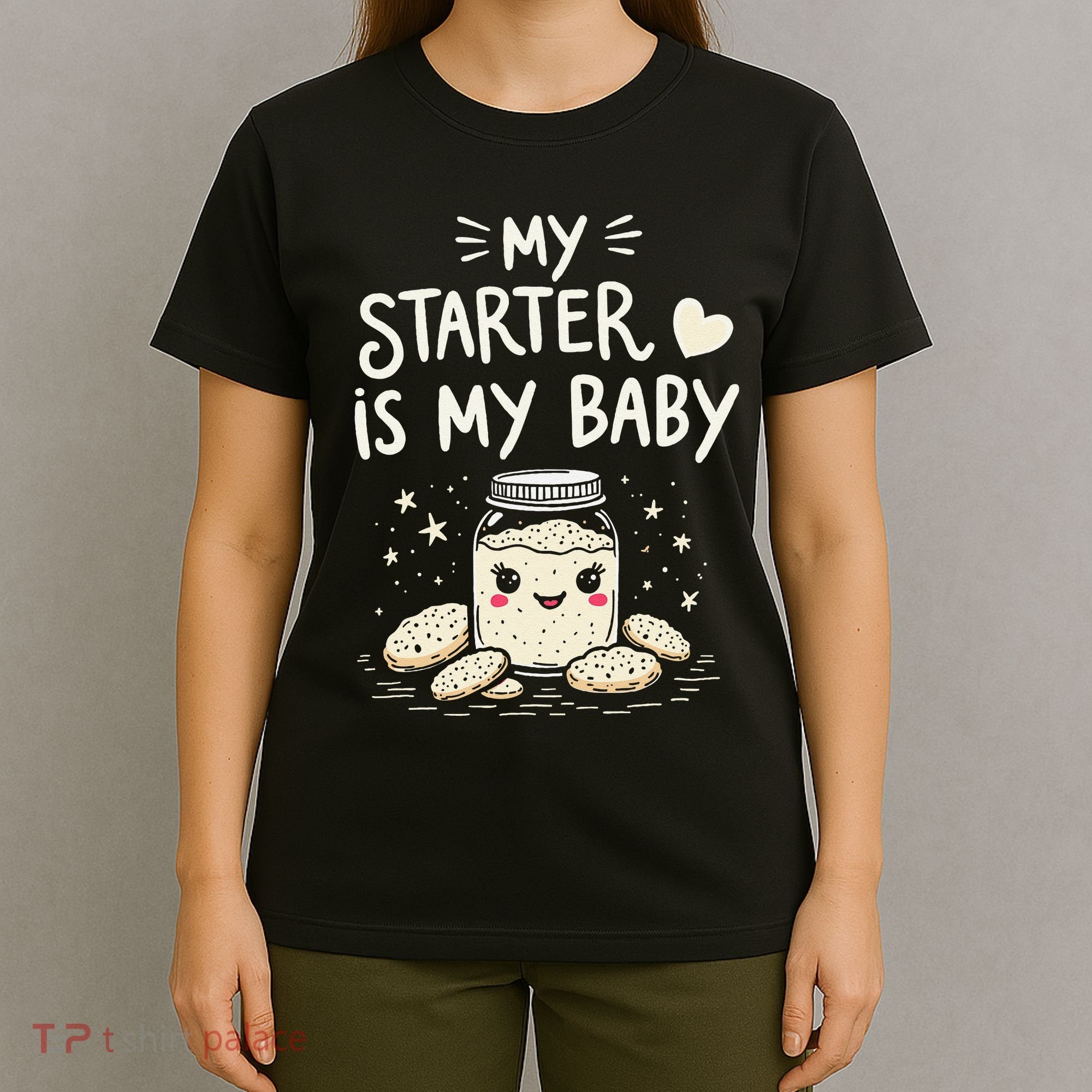 Starter Bread Baking Bakery Sourdough Starter Baker T-Shirt