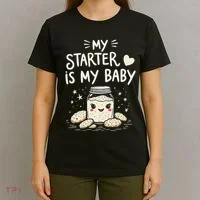 Starter Bread Baking Bakery Sourdough Starter Baker T-Shirt thumb 4