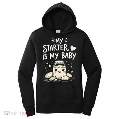 Starter Bread Baking Bakery Sourdough Starter Baker Women's Hoodie