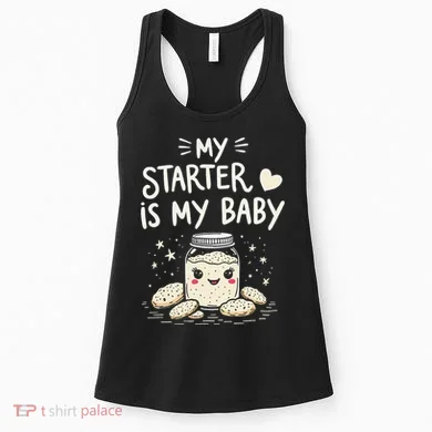 Starter Bread Baking Bakery Sourdough Starter Baker Women's Tank Top