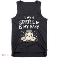 Starter Bread Baking Bakery Sourdough Starter Baker Tank Top thumb 0