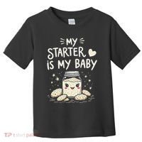 Starter Bread Baking Bakery Sourdough Starter Baker Toddler T-Shirt thumb 0