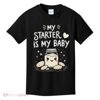 Starter Bread Baking Bakery Sourdough Starter Baker Kids T-Shirt thumb 0