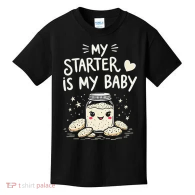 Starter Bread Baking Bakery Sourdough Starter Baker Kids T-Shirt