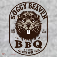 Soggy Beaver Bbq If ItS Not All Over Your Face T-Shirt thumb 7