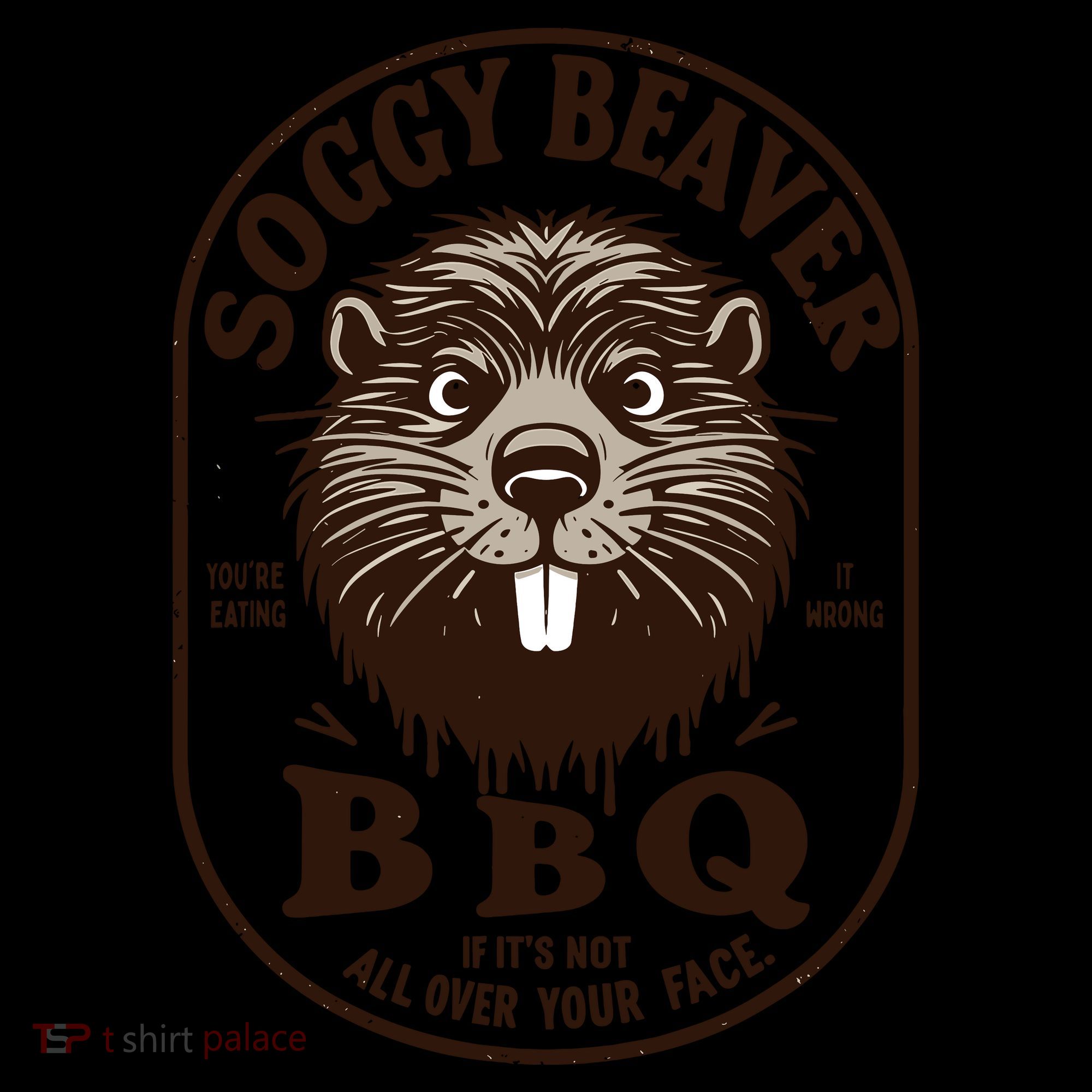 Soggy Beaver Bbq If ItS Not All Over Your Face Coffee Mug