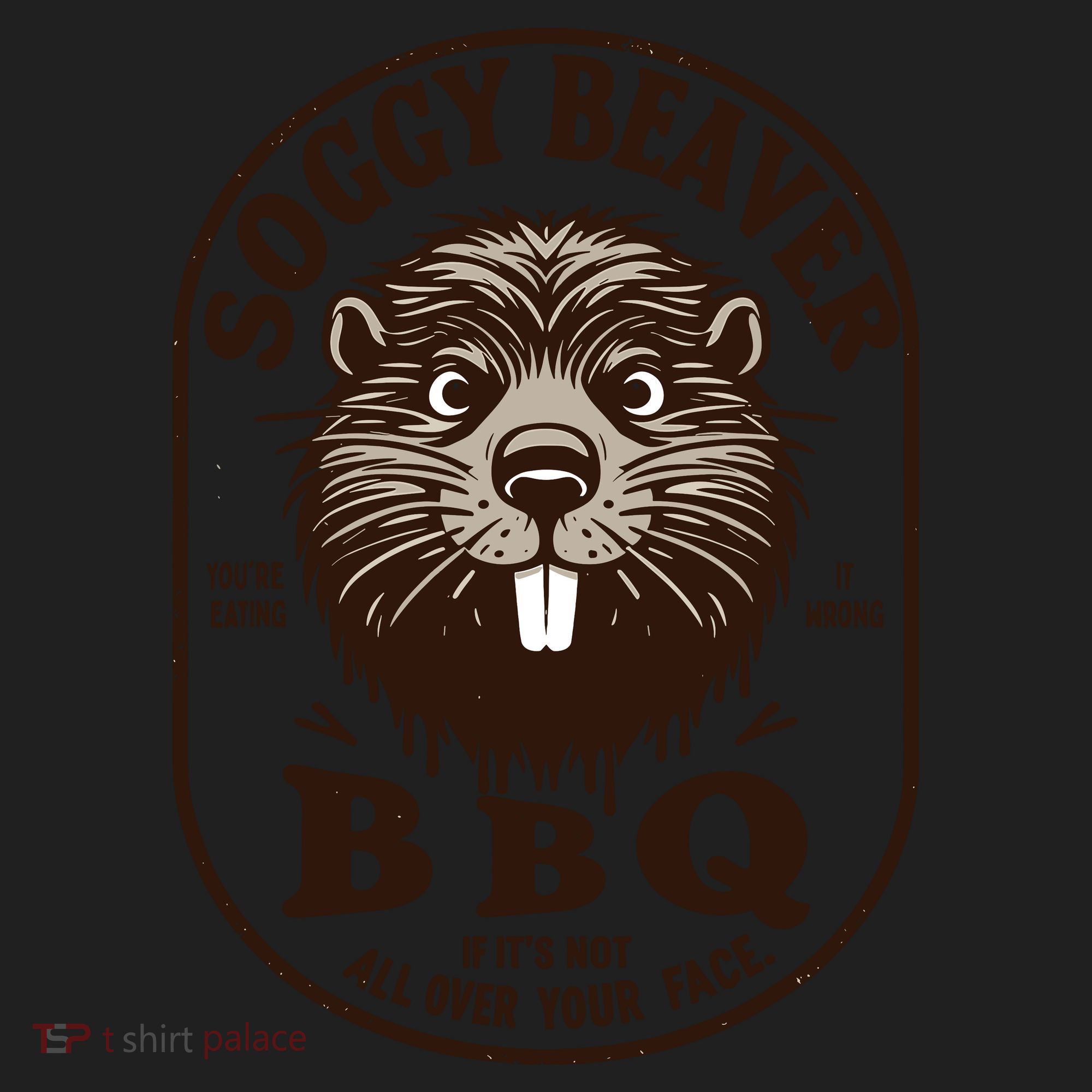 Soggy Beaver Bbq If ItS Not All Over Your Face Beanie
