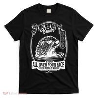 Soggy Beaver Bbq If ItS Not All Over Your Face Funny Beaver T-Shirt thumb 0