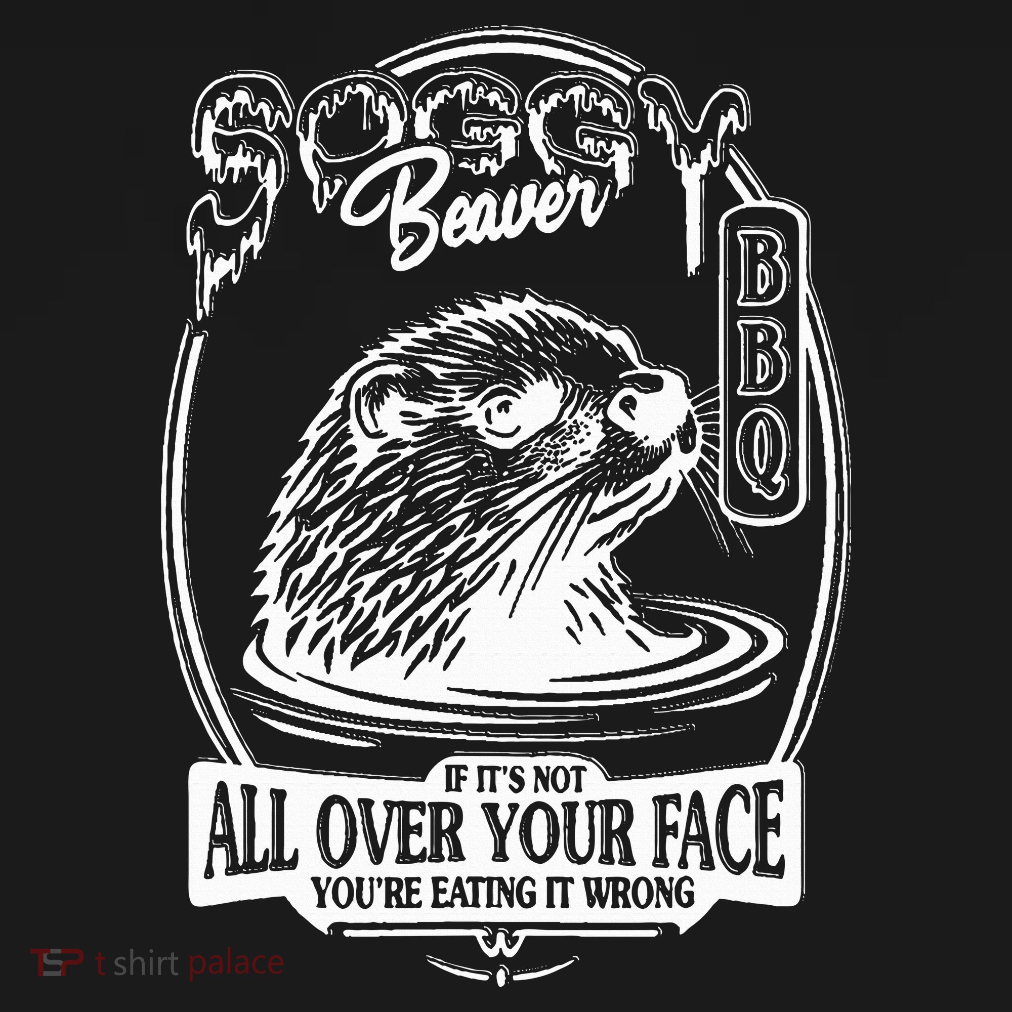 Soggy Beaver Bbq If ItS Not All Over Your Face Funny Beaver Mousepad