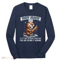 Soggy Beaver Bbq If ItS Not All Over Your Face Long Sleeve Shirt thumb 0
