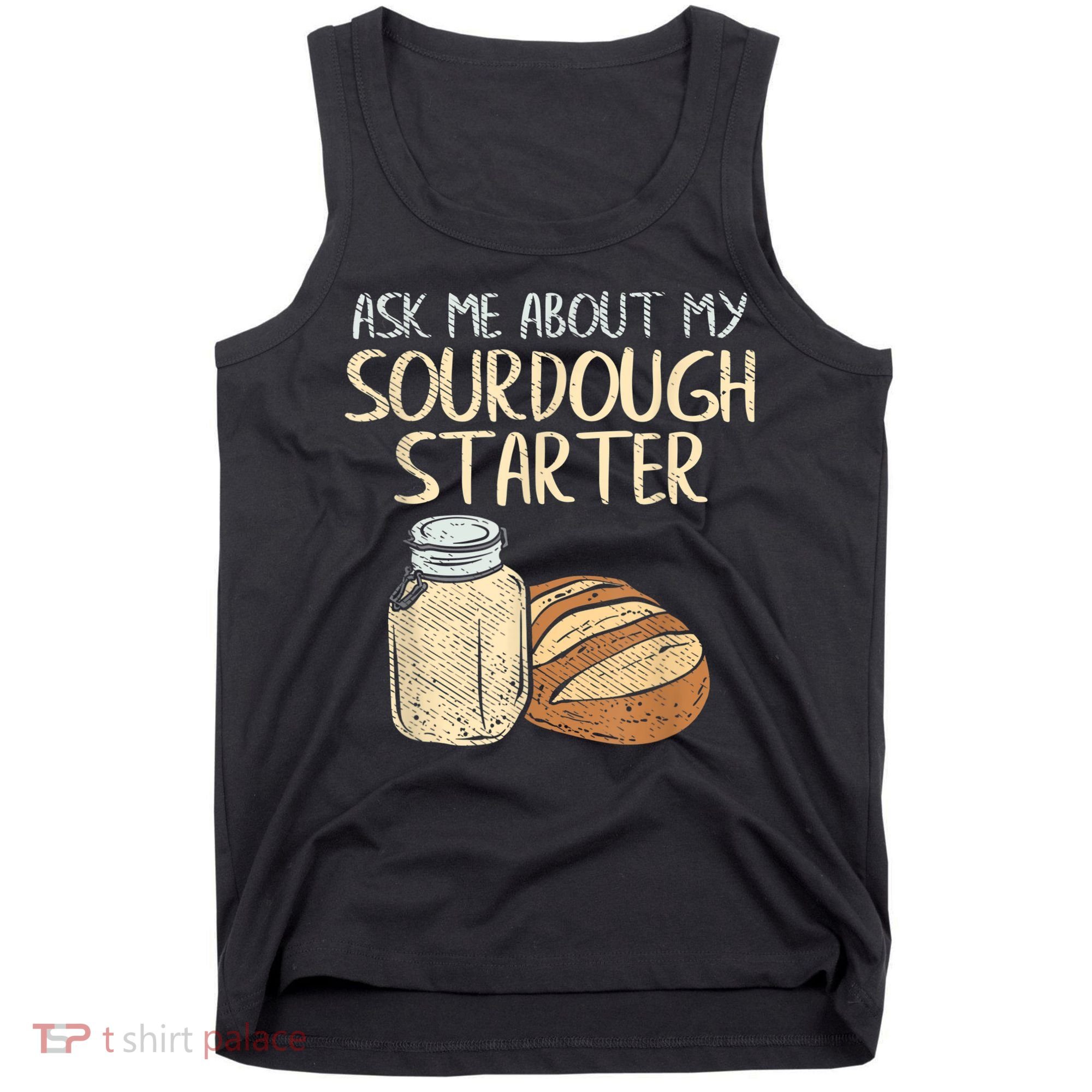 Sourdough Bread Baker Tank Top