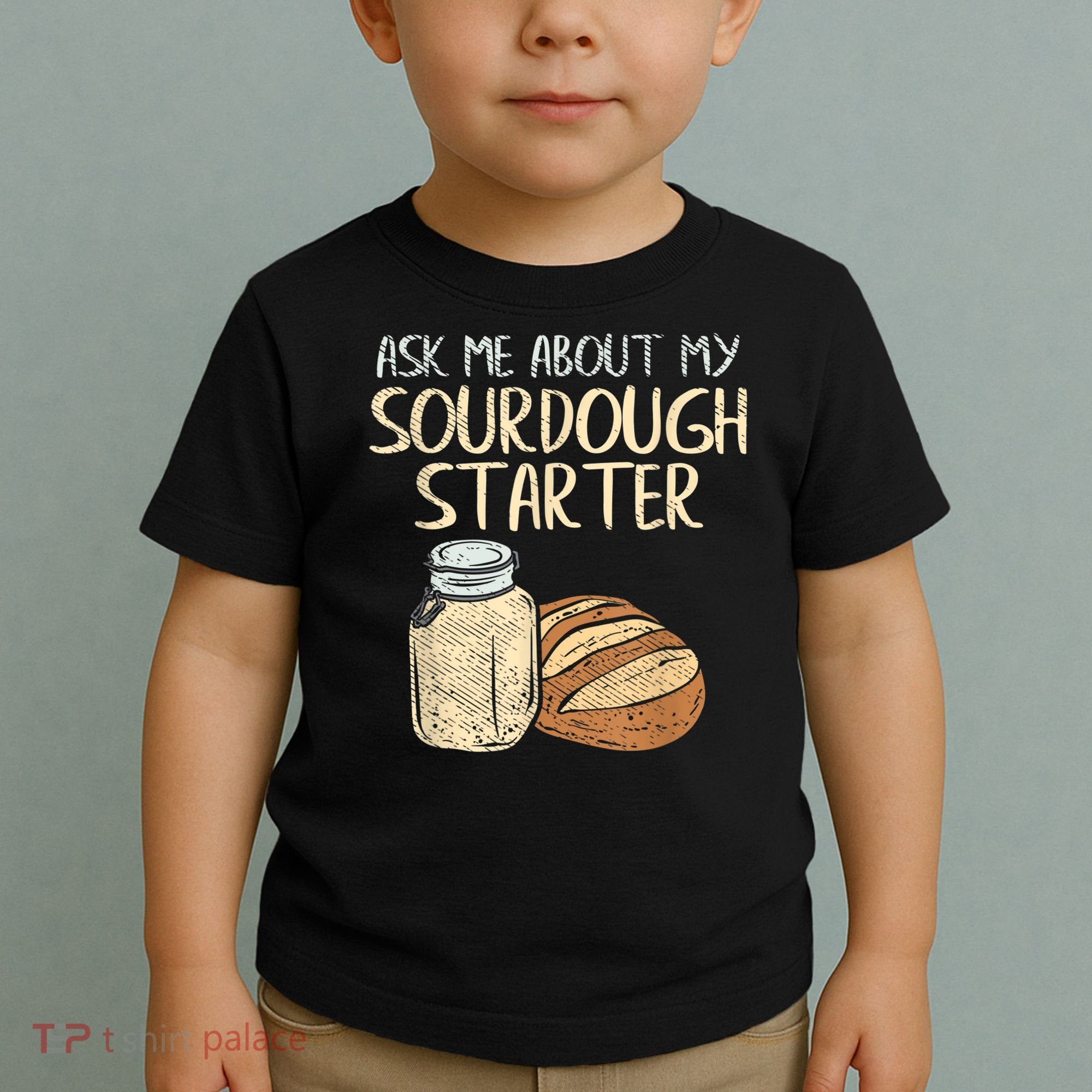 Sourdough Bread Baker Toddler T-Shirt
