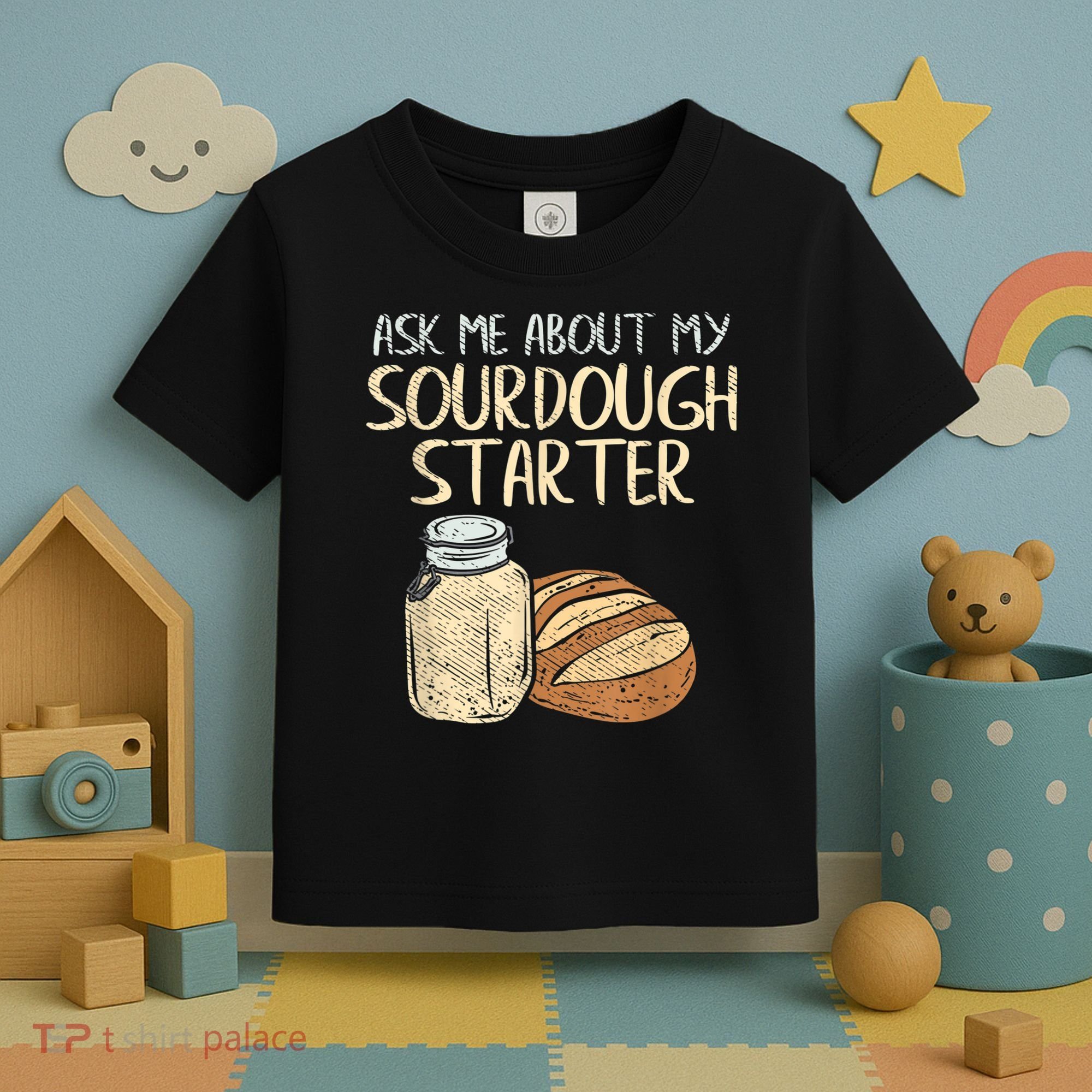 Sourdough Bread Baker Toddler T-Shirt