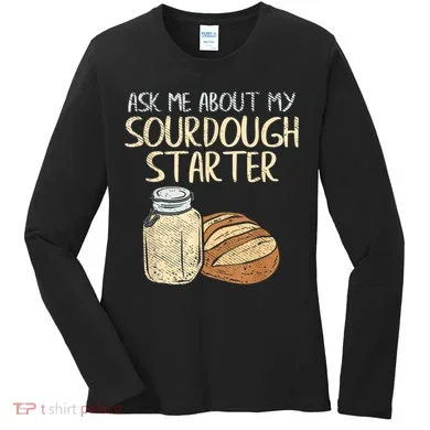 Sourdough Bread Baker Women's Long Sleeve Shirt