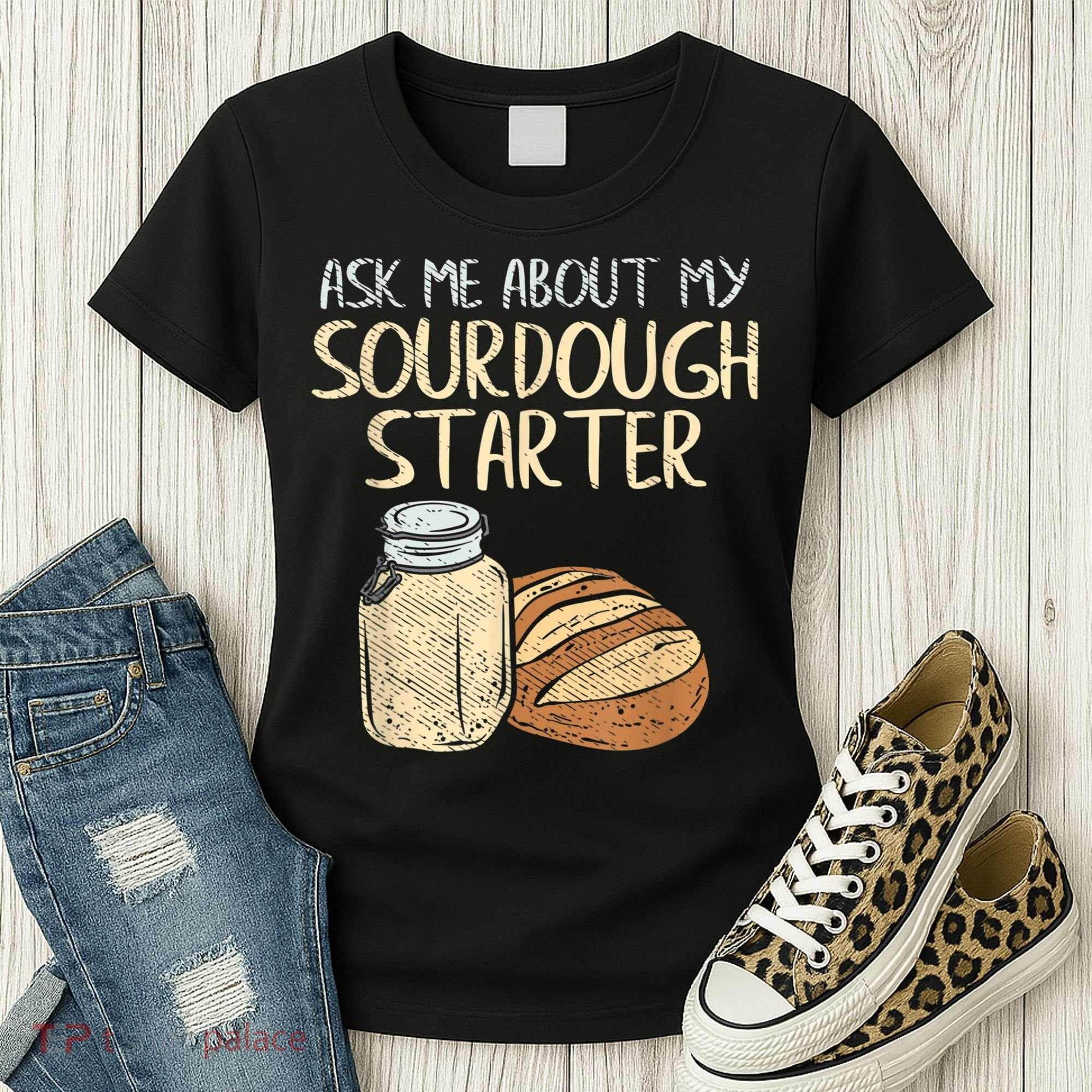 Sourdough Bread Baker Women's T-Shirt