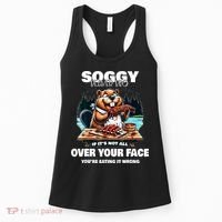 Soggy Beaver Bbq If ItS Not All Over Your Face Beaver Women's Tank Top thumb 0