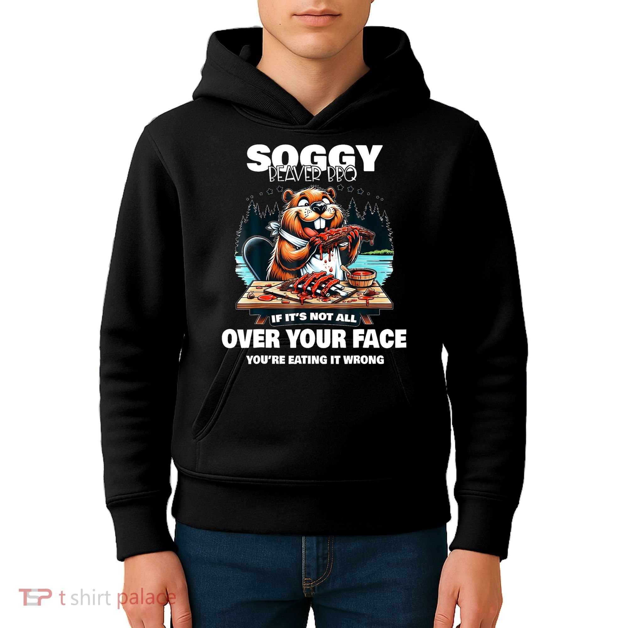 Soggy Beaver Bbq If ItS Not All Over Your Face Beaver Kids Hoodie