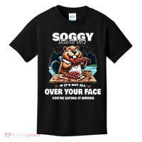 Soggy Beaver Bbq If ItS Not All Over Your Face Beaver Kids T-Shirt thumb 0