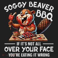 Soggy Beaver Bbq If ItS Not All Over Your Face Beaver Hat thumb 2