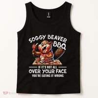 Soggy Beaver Bbq If ItS Not All Over Your Face Beaver Tank Top thumb 2