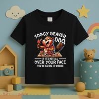 Soggy Beaver Bbq If ItS Not All Over Your Face Beaver Toddler T-Shirt thumb 3