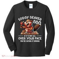 Soggy Beaver Bbq If ItS Not All Over Your Face Beaver Kids Long Sleeve Shirt thumb 0