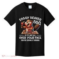 Soggy Beaver Bbq If ItS Not All Over Your Face Beaver Kids T-Shirt thumb 0