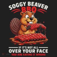 Soggy Beaver Bbq If ItS Not All Over Your Face Funny Women's Sweatshirt thumb 2