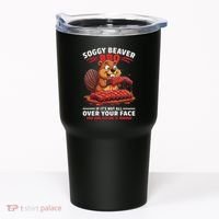 Soggy Beaver Bbq If ItS Not All Over Your Face Funny Tumbler thumb 0