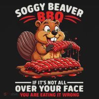 Soggy Beaver Bbq If ItS Not All Over Your Face Funny Baby Bodysuit thumb 2