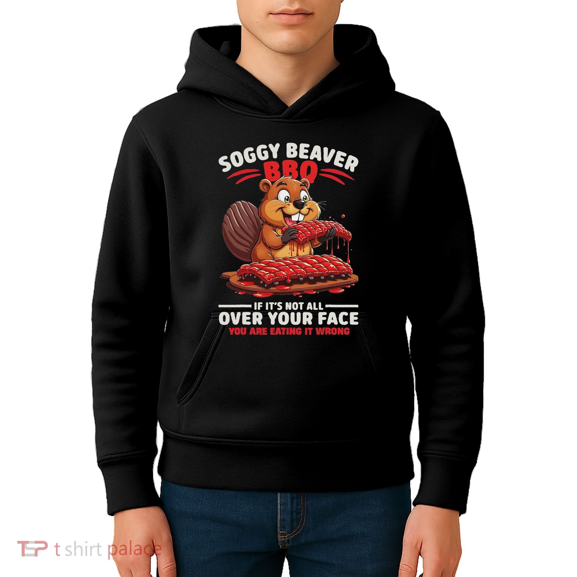 Soggy Beaver Bbq If ItS Not All Over Your Face Funny Kids Hoodie