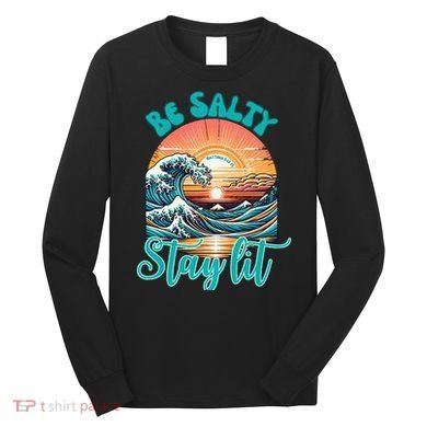 Summer Beach Be Salty Stay Lit Matthew 51314 Long Sleeve Shirt