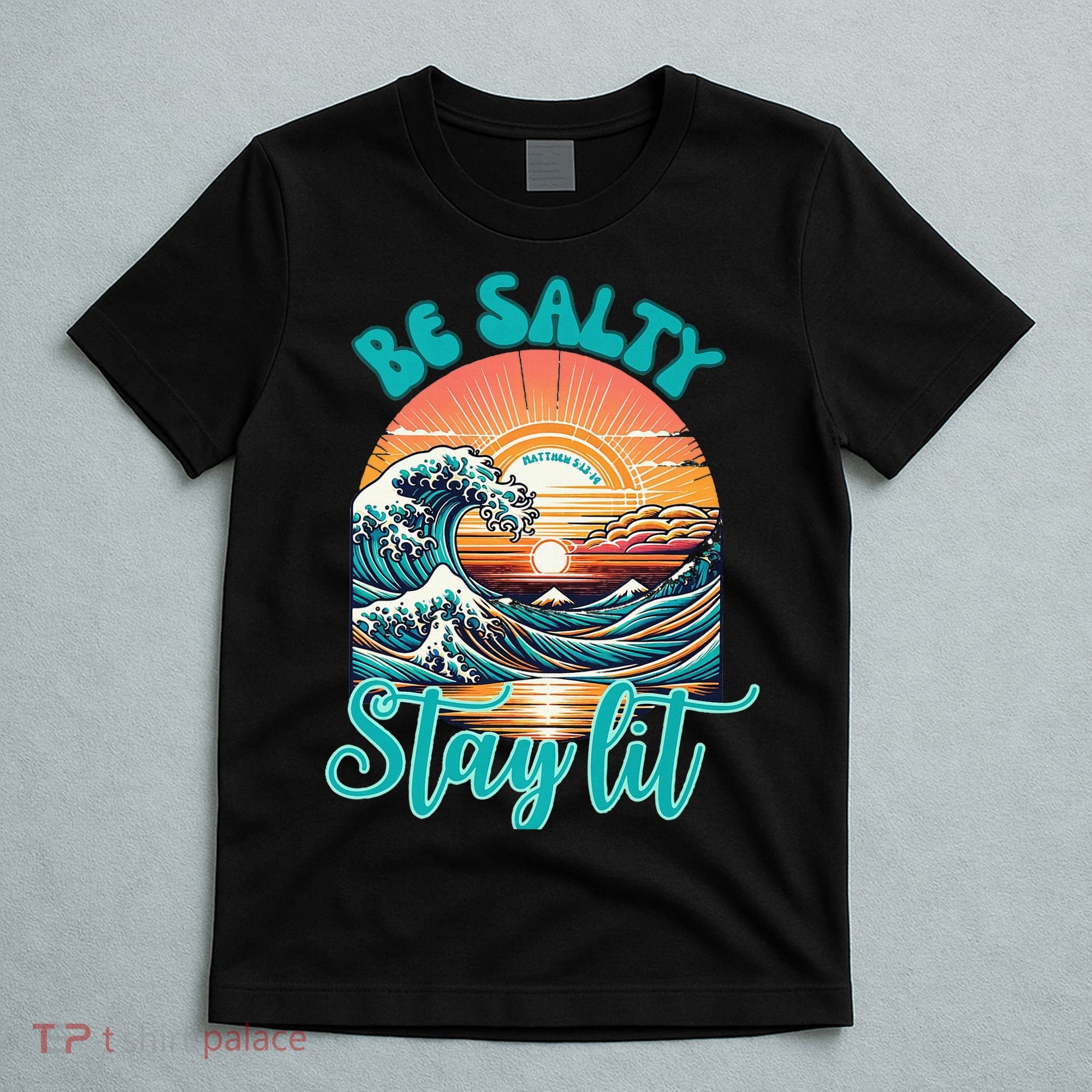 Summer Beach Be Salty Stay Lit Matthew 51314 T-Shirt