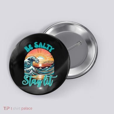 Summer Beach Be Salty Stay Lit Matthew 51314 Button