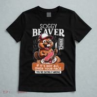 Soggy Beaver Barbecue Bbq Dirty Funny Humor Beaver Lover T-Shirt thumb 5